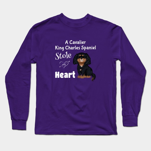 My Black and Tan Cavalier King Charles Spaniel Stole My Heart Long Sleeve T-Shirt by Cavalier Gifts